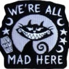 Buy 🔥 AKUMU INK Alice In Wonderland We're All Mad Here | PATCH ✔️