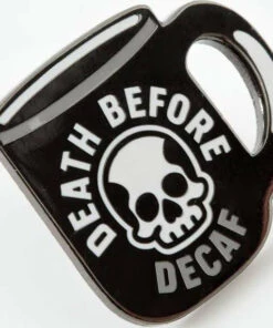 Best deal 💯 PUNKY PINS Mens Accessories Death Before Decaf | ENAMEL PIN 👍 -Alternative Accessories Elegant Store punky pins death before decaf enamel pin 3 d2963199 dbb6 49e7 9270 ce30127d73b0 700x700