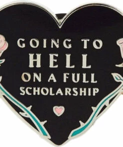 Best Sale 👍 PUNKY PINS Valentines Going To Hell On A Full Scholarship | ENAMEL PIN 🤩